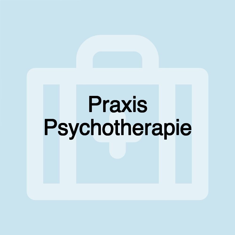 Praxis Psychotherapie