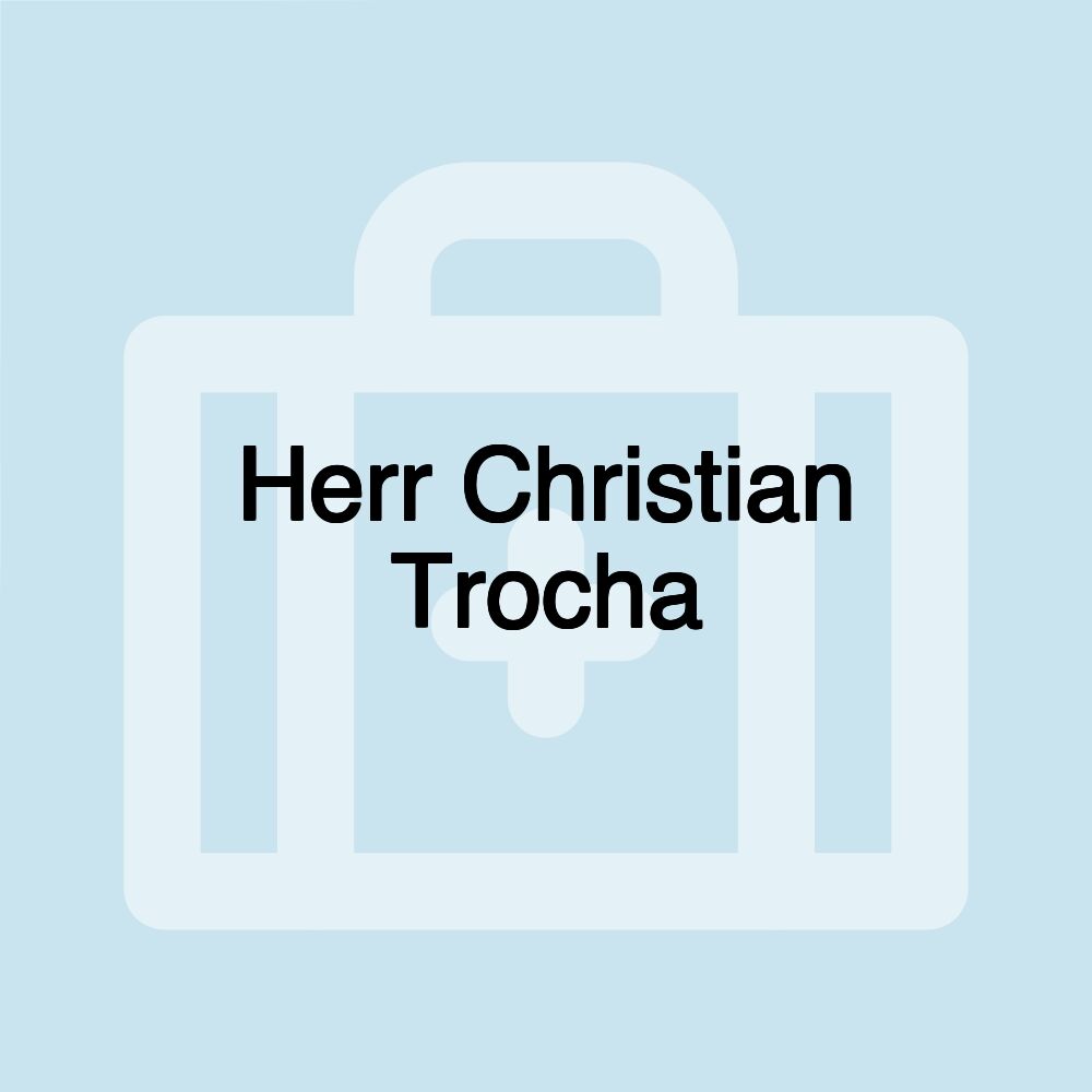 Herr Christian Trocha