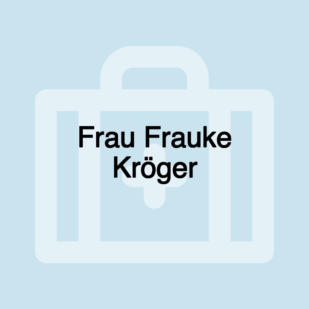 Frau Frauke Kröger