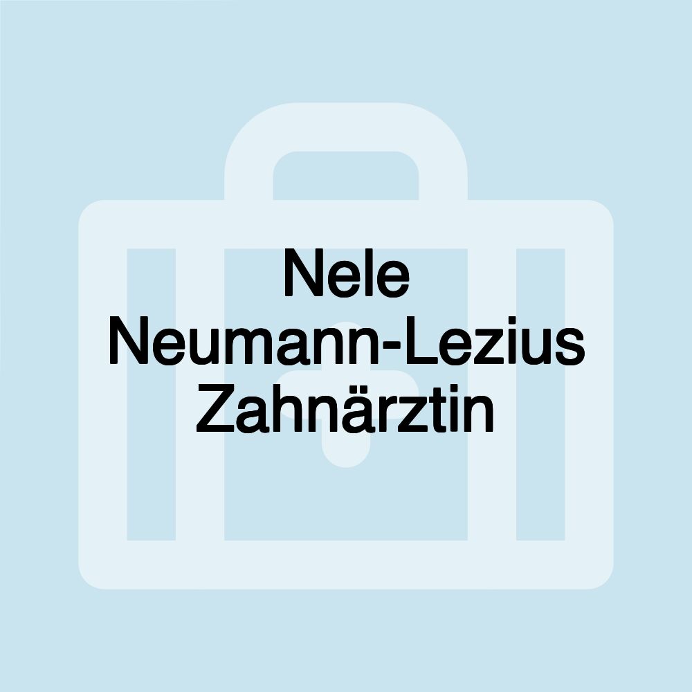 Nele Neumann-Lezius Zahnärztin