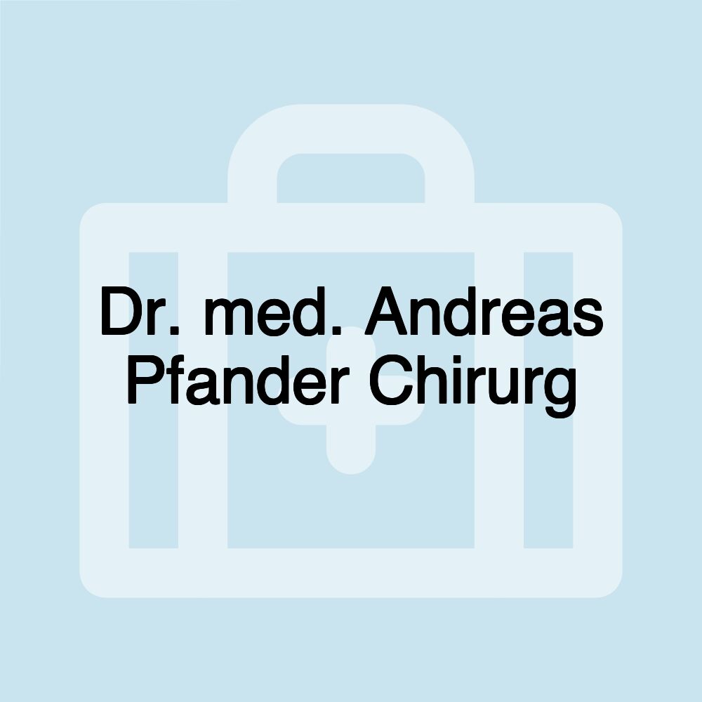 Dr. med. Andreas Pfander Chirurg