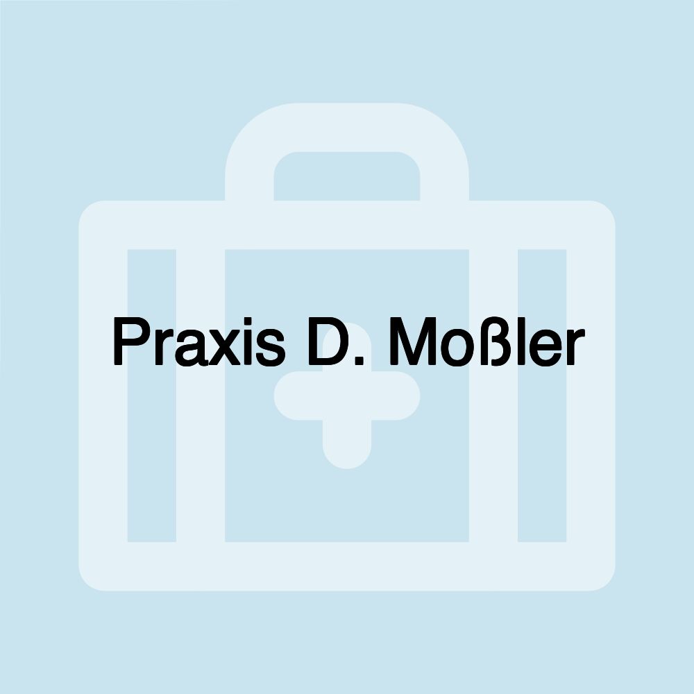 Praxis D. Moßler