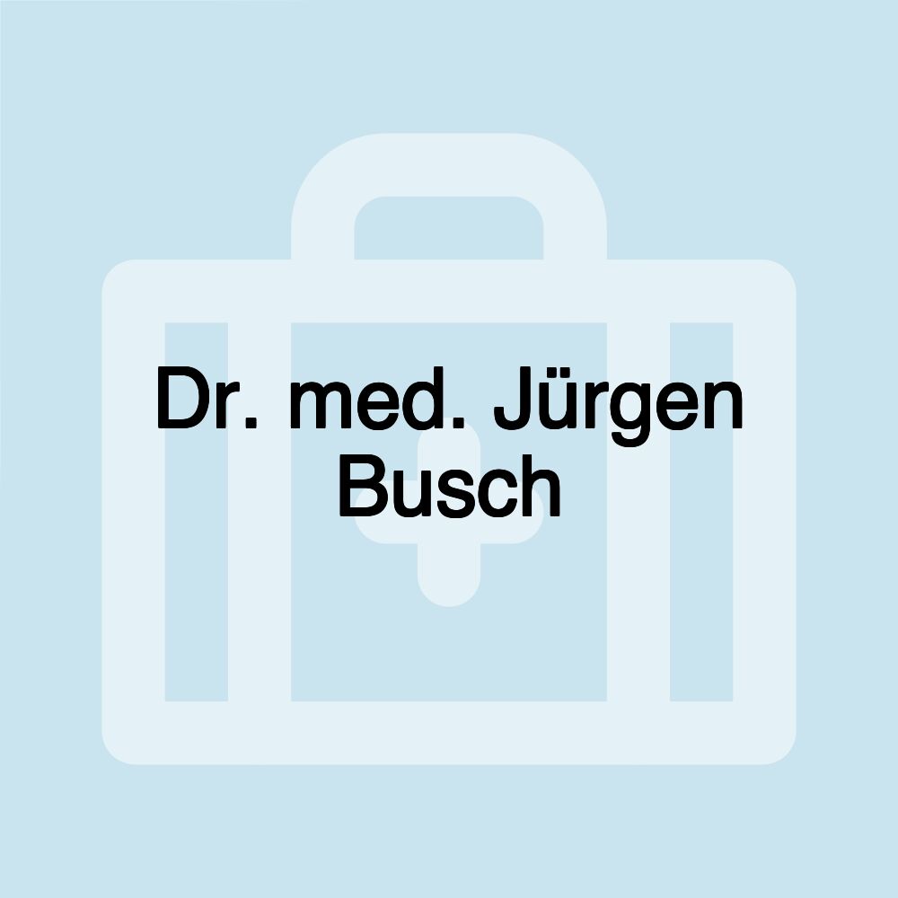 Dr. med. Jürgen Busch