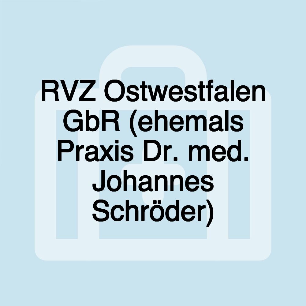 RVZ Ostwestfalen GbR (ehemals Praxis Dr. med. Johannes Schröder)