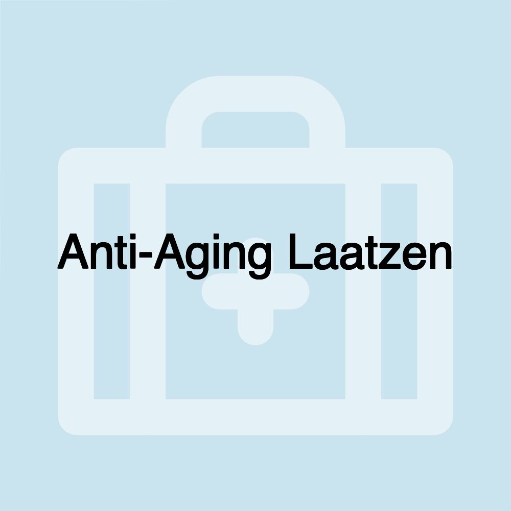 Anti-Aging Laatzen