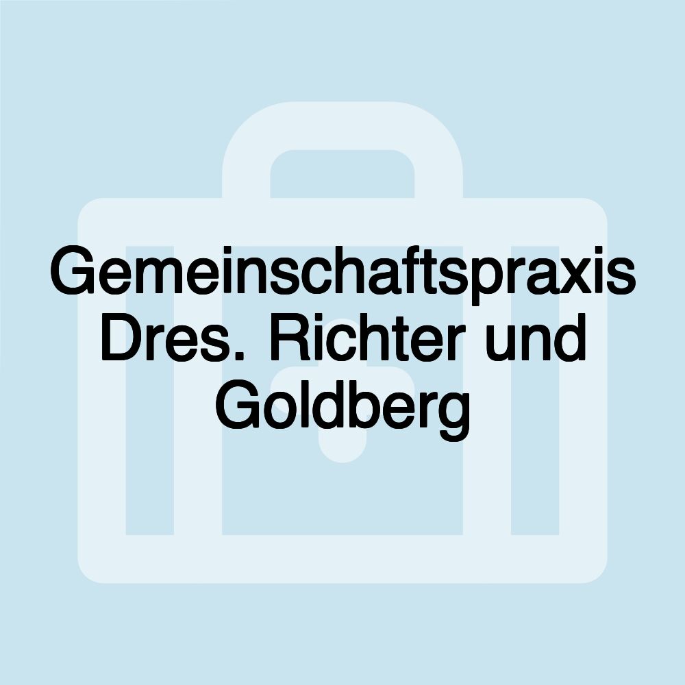 Gemeinschaftspraxis Dres. Richter und Goldberg