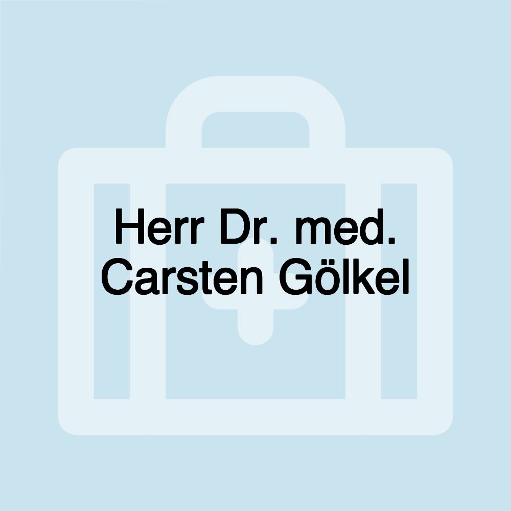 Herr Dr. med. Carsten Gölkel