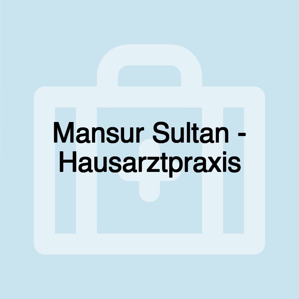 Mansur Sultan - Hausarztpraxis