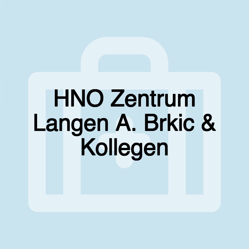 HNO Zentrum Langen A. Brkic & Kollegen