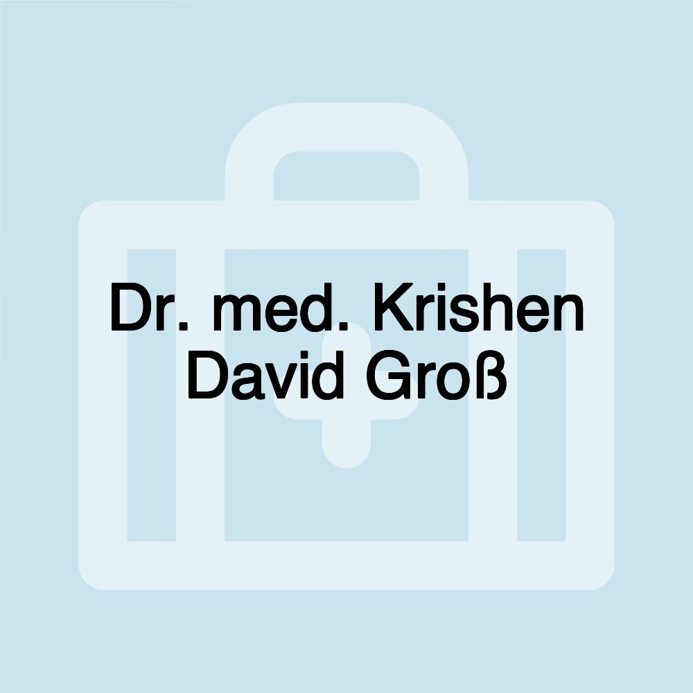 Dr. med. Krishen David Groß