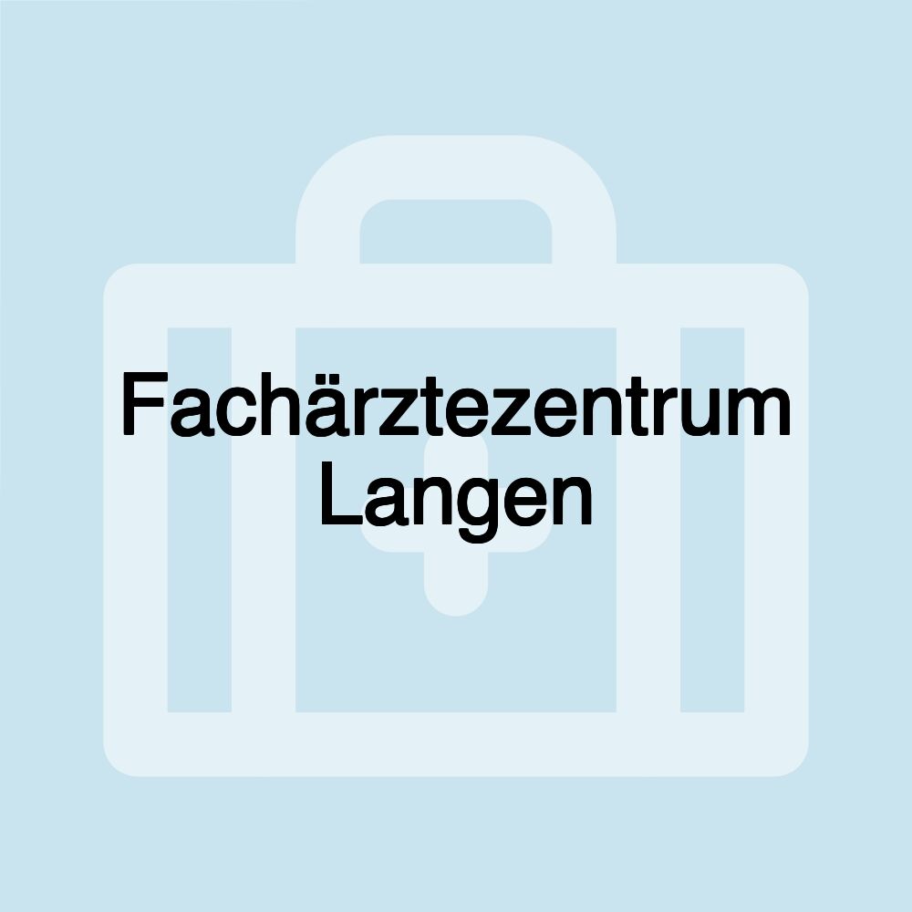 Fachärztezentrum Langen