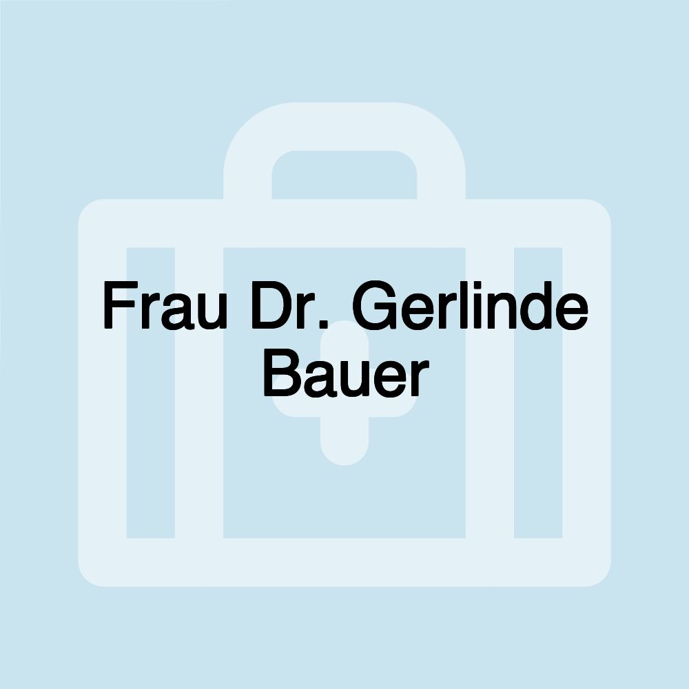 Frau Dr. Gerlinde Bauer