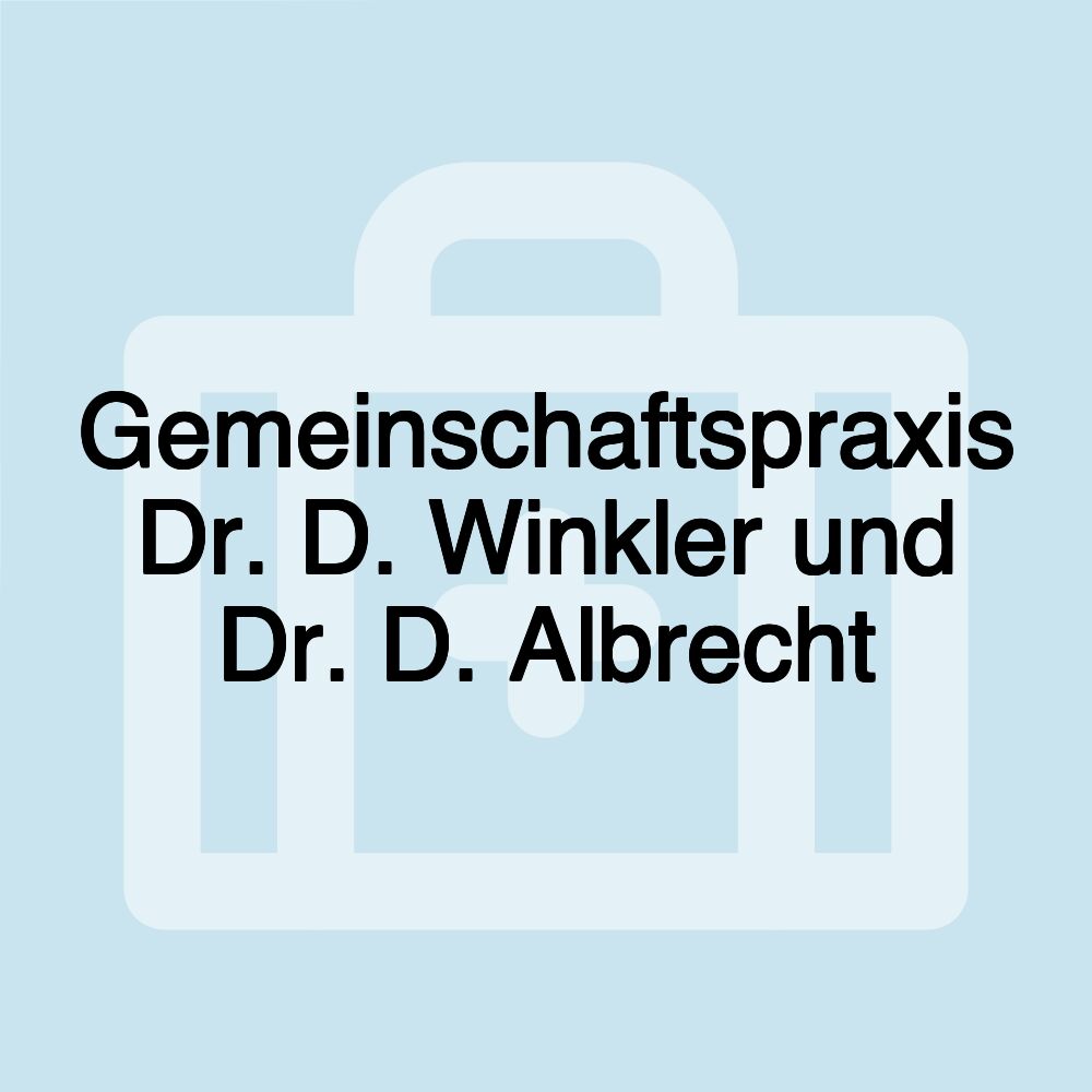 Gemeinschaftspraxis Dr. D. Winkler und Dr. D. Albrecht