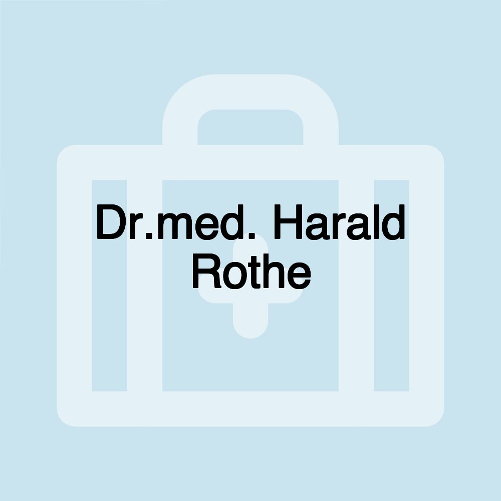 Dr.med. Harald Rothe