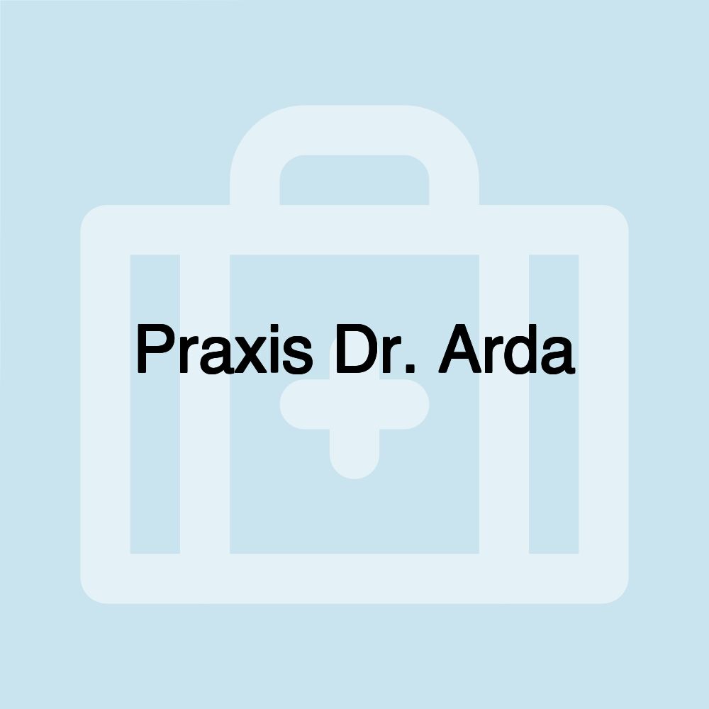 Praxis Dr. Arda