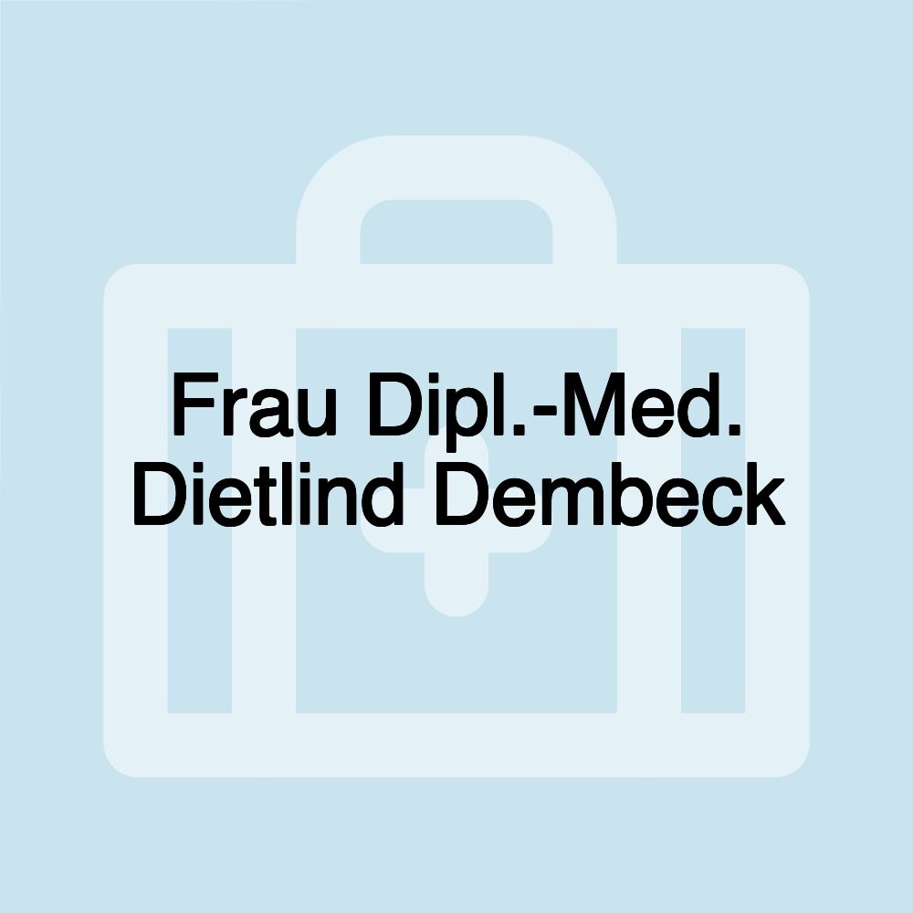 Frau Dipl.-Med. Dietlind Dembeck