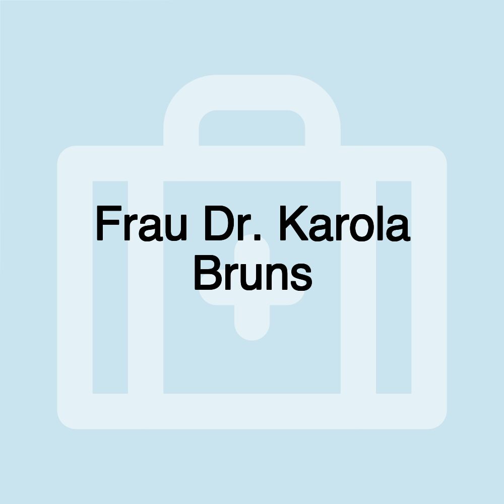 Frau Dr. Karola Bruns