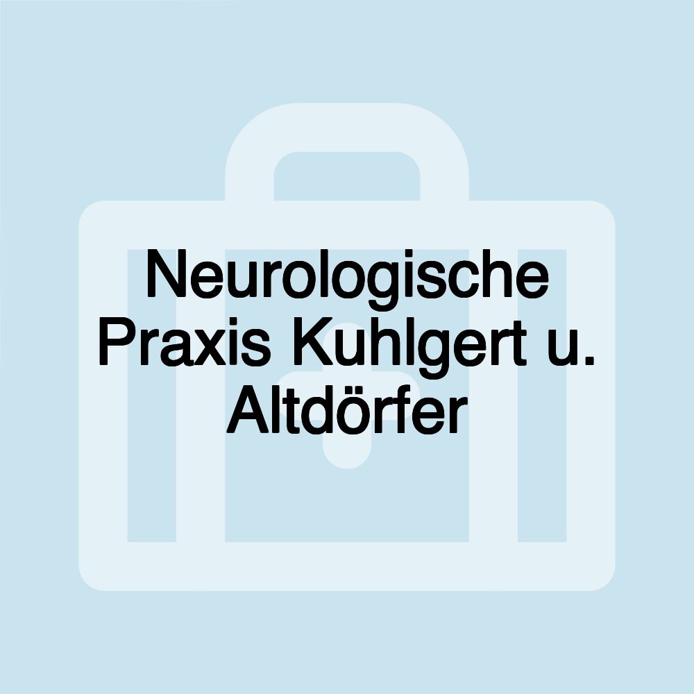 Neurologische Praxis Kuhlgert u. Altdörfer