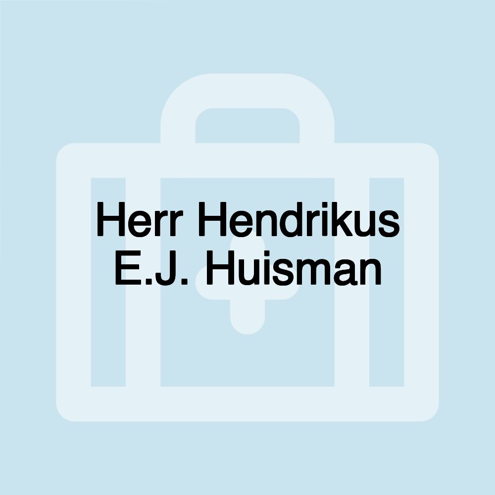 Herr Hendrikus E.J. Huisman