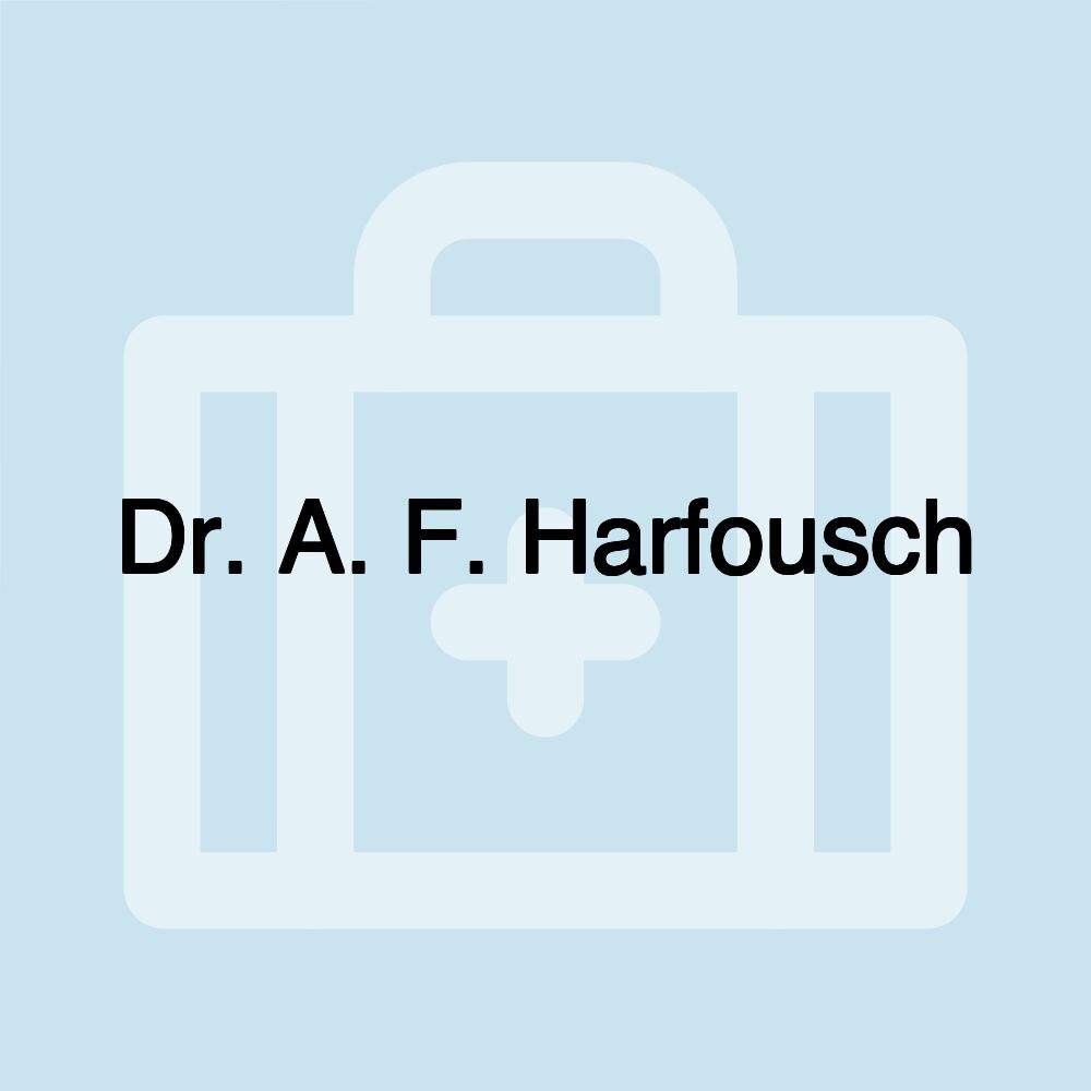 Dr. A. F. Harfousch