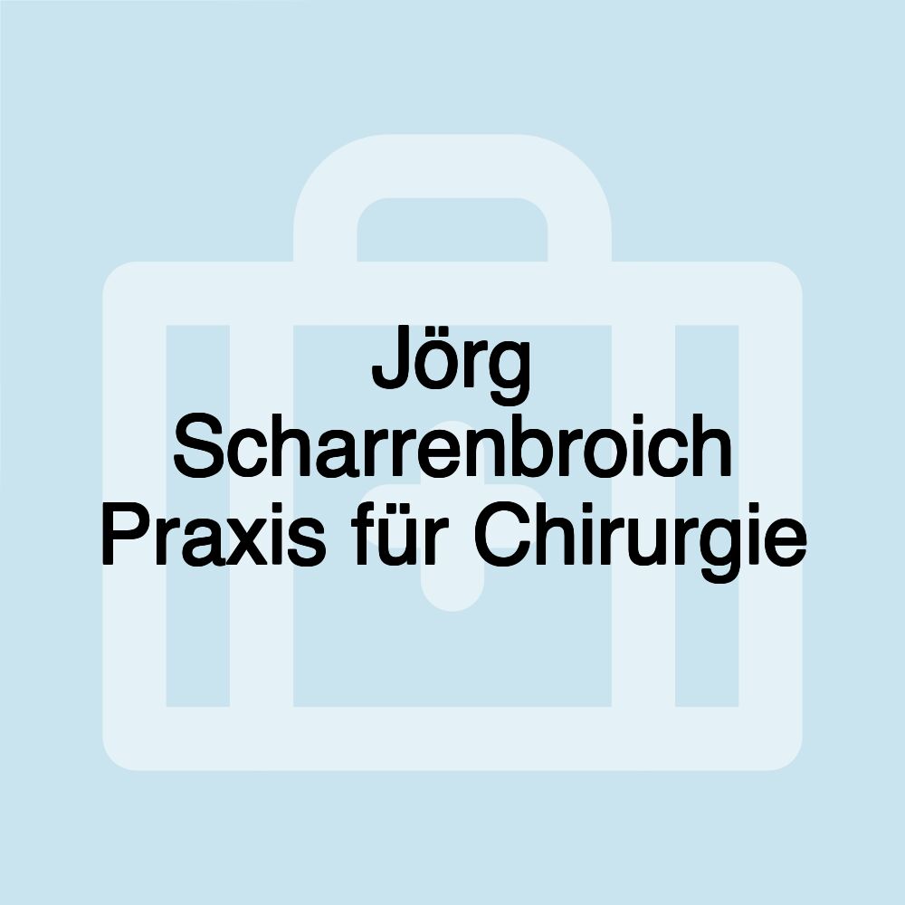 Jörg Scharrenbroich Praxis für Chirurgie