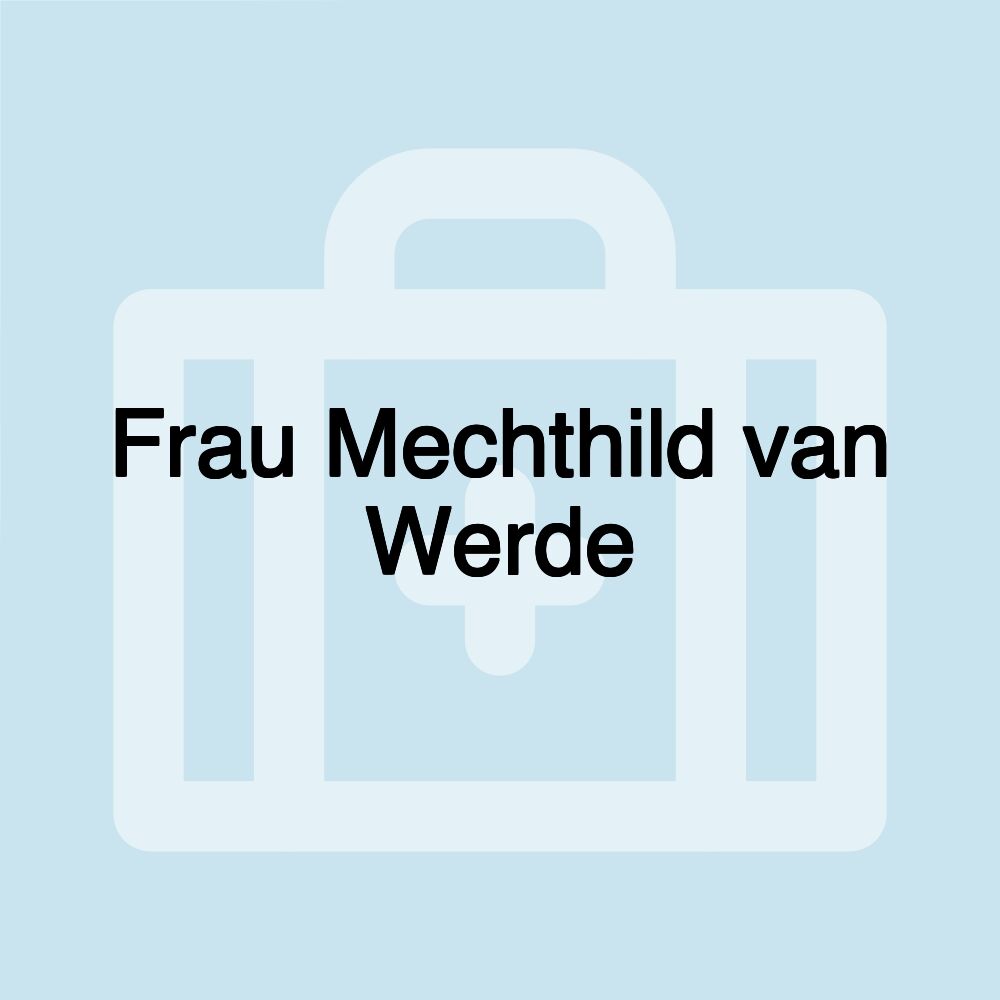 Frau Mechthild van Werde