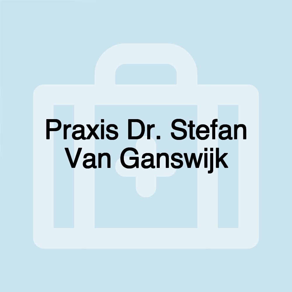 Praxis Dr. Stefan Van Ganswijk