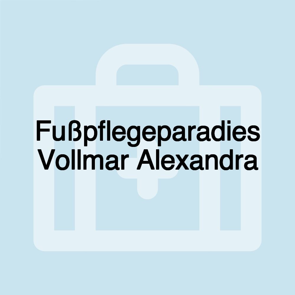 Fußpflegeparadies Vollmar Alexandra