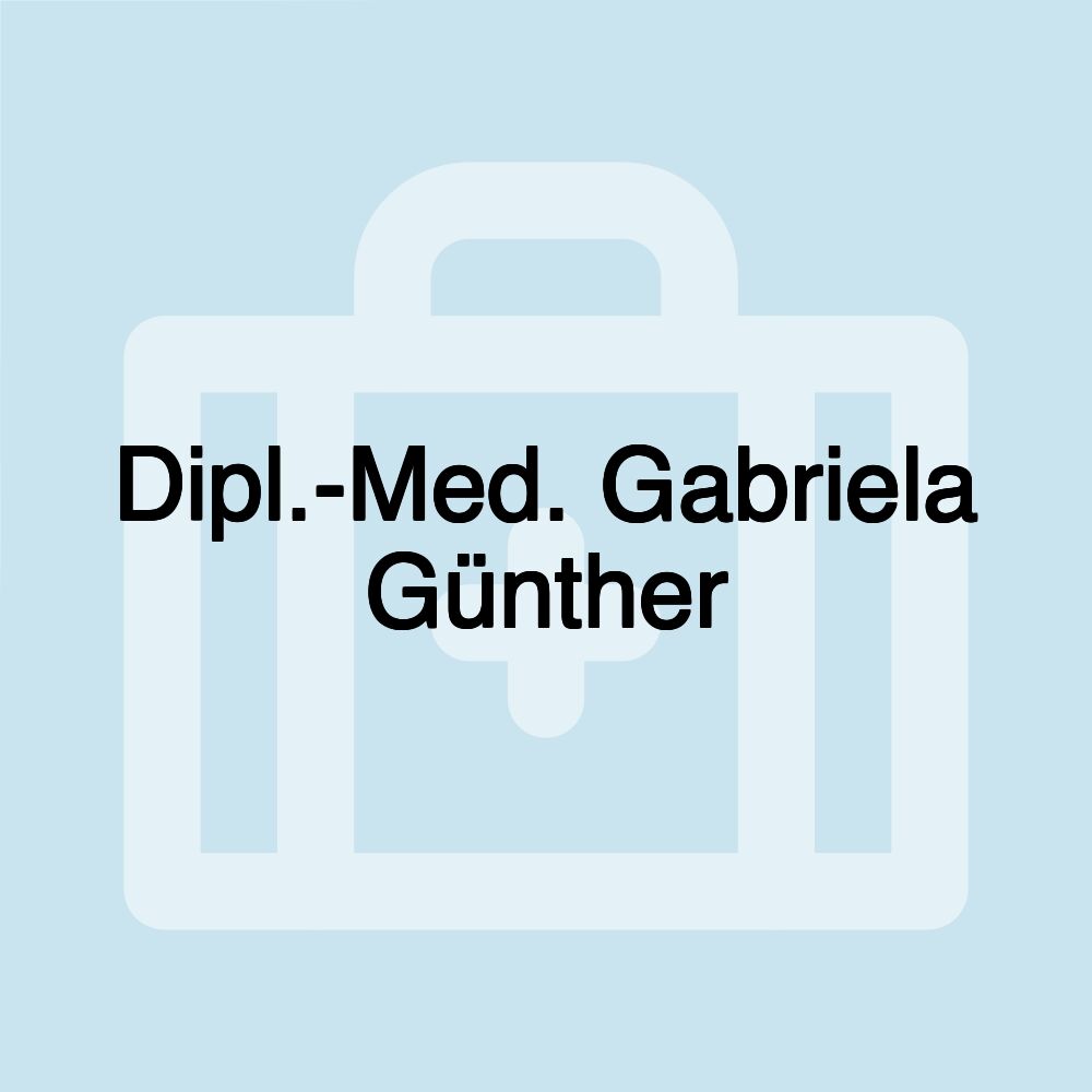 Dipl.-Med. Gabriela Günther