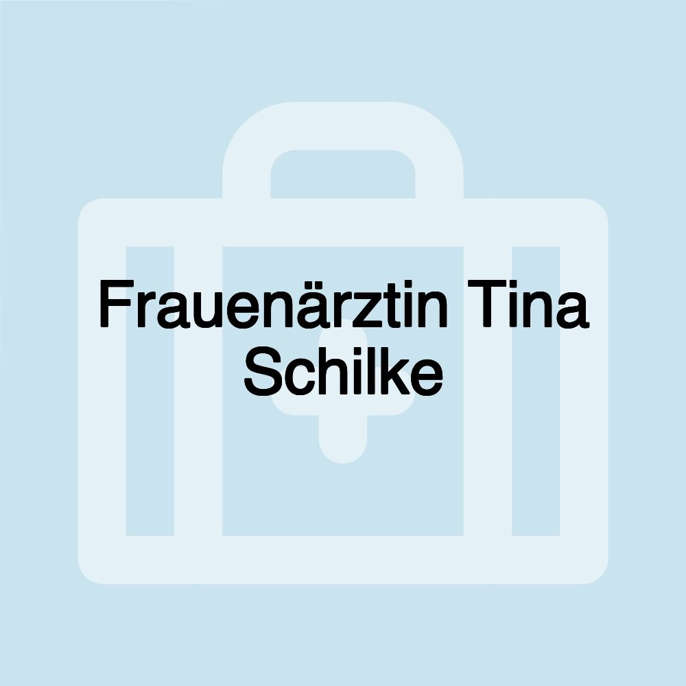 Frauenärztin Tina Schilke