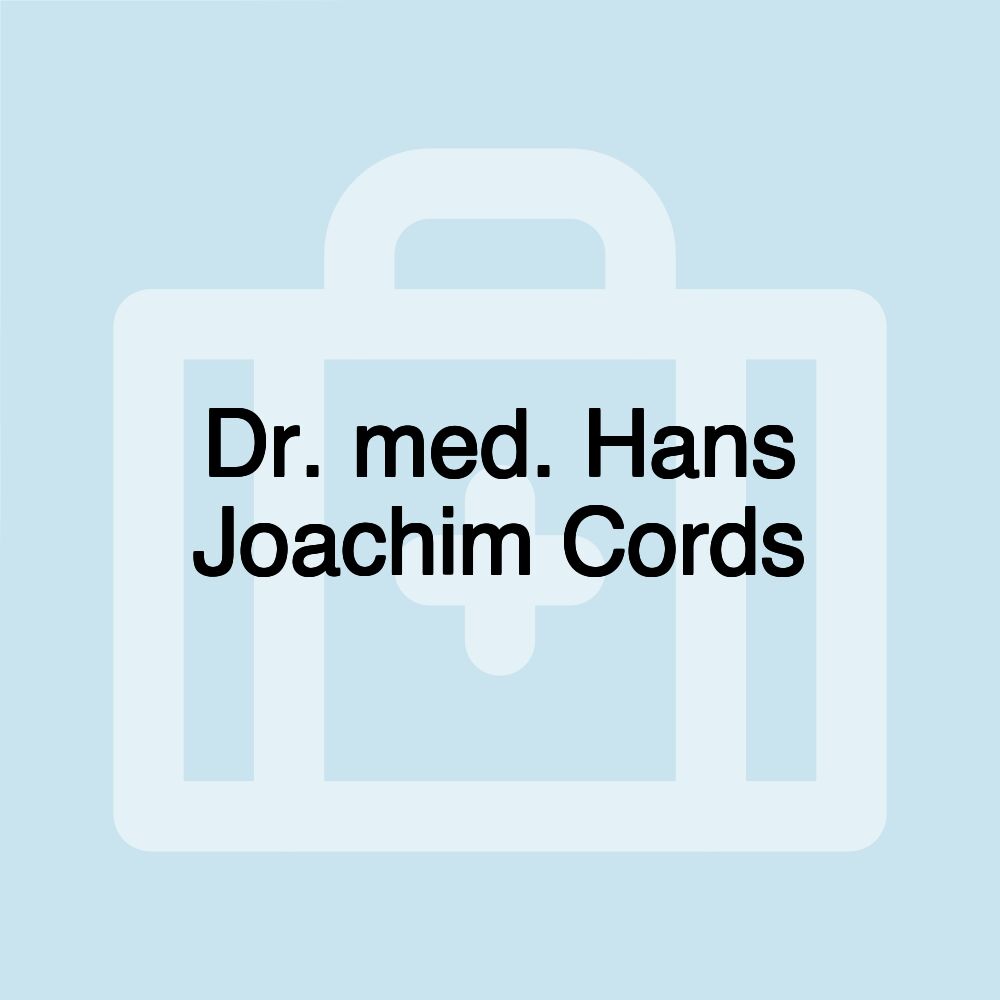 Dr. med. Hans Joachim Cords