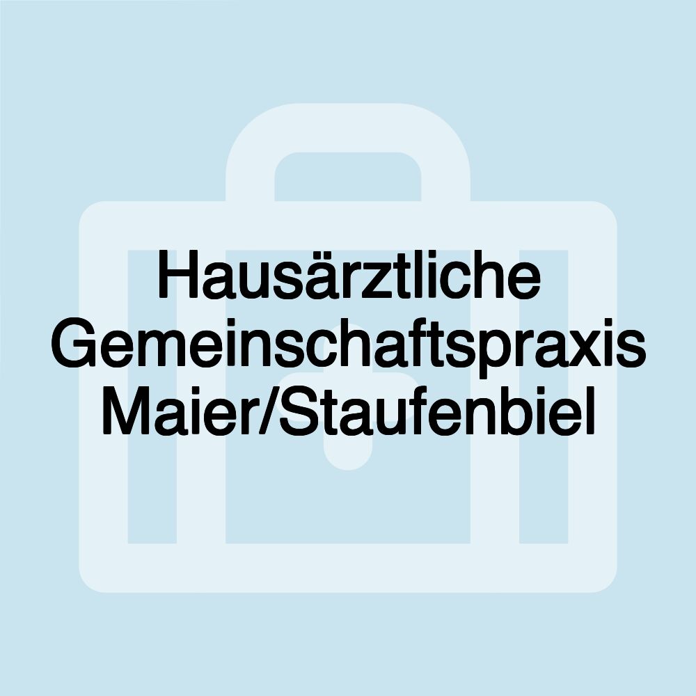 Hausärztliche Gemeinschaftspraxis Maier/Staufenbiel