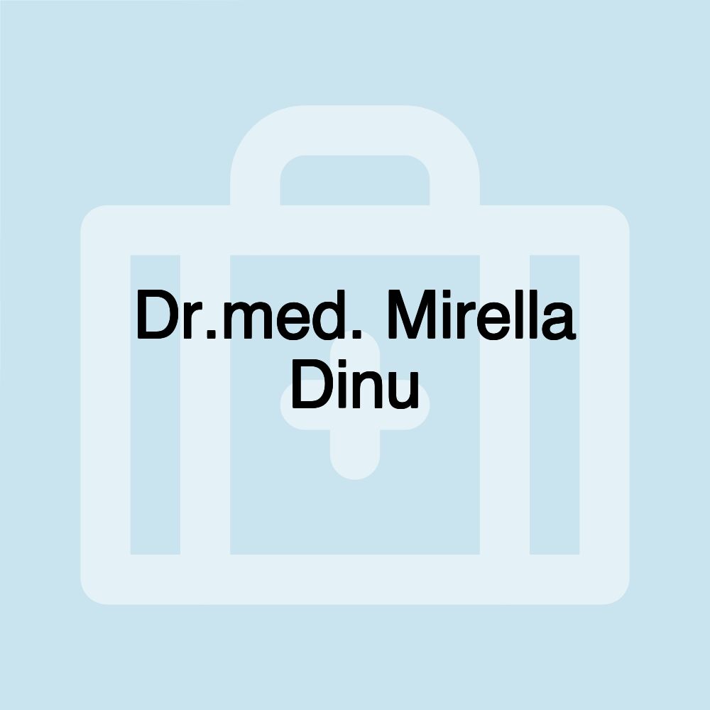 Dr.med. Mirella Dinu