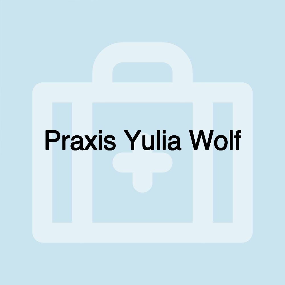 Praxis Yulia Wolf