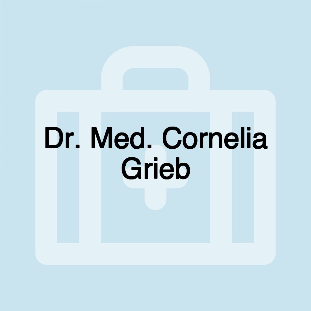 Dr. Med. Cornelia Grieb