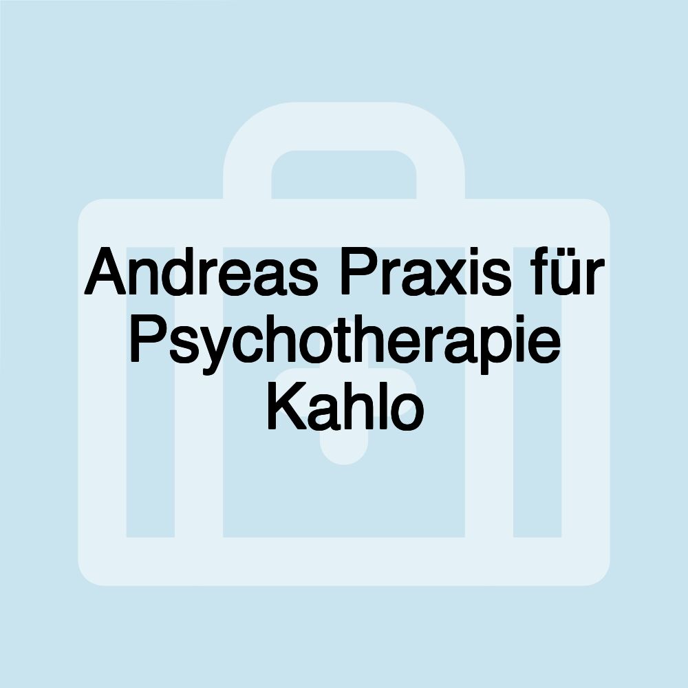 Andreas Praxis für Psychotherapie Kahlo