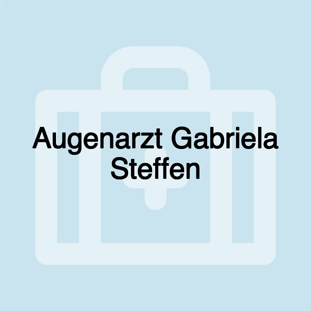 Augenarzt Gabriela Steffen