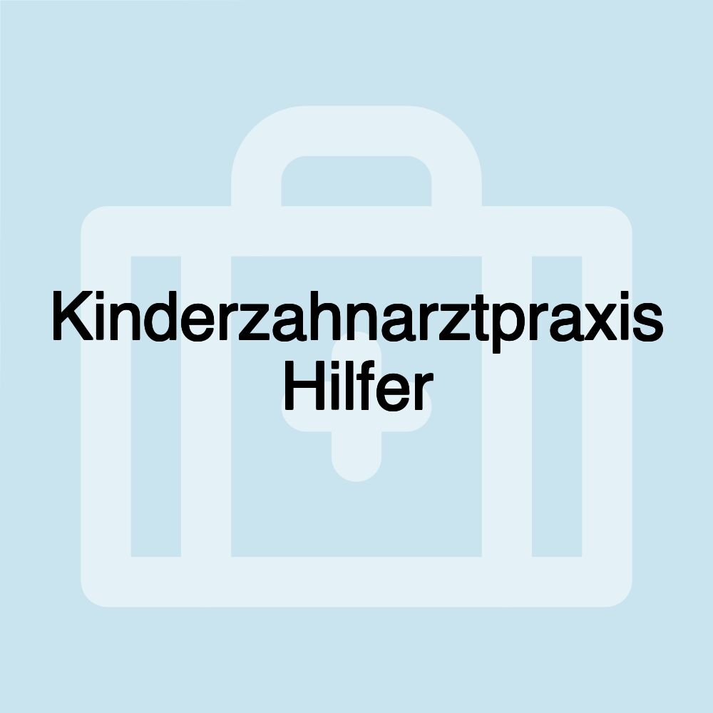 Kinderzahnarztpraxis Hilfer