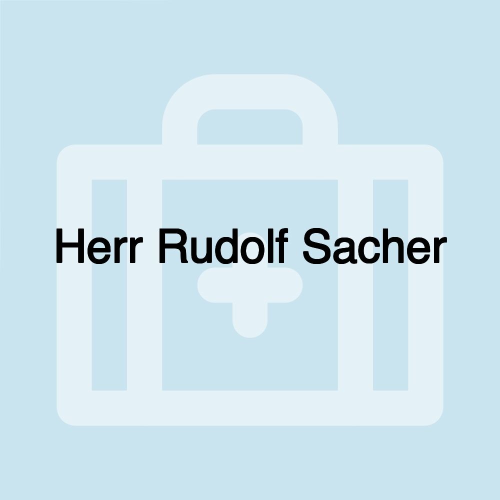 Herr Rudolf Sacher