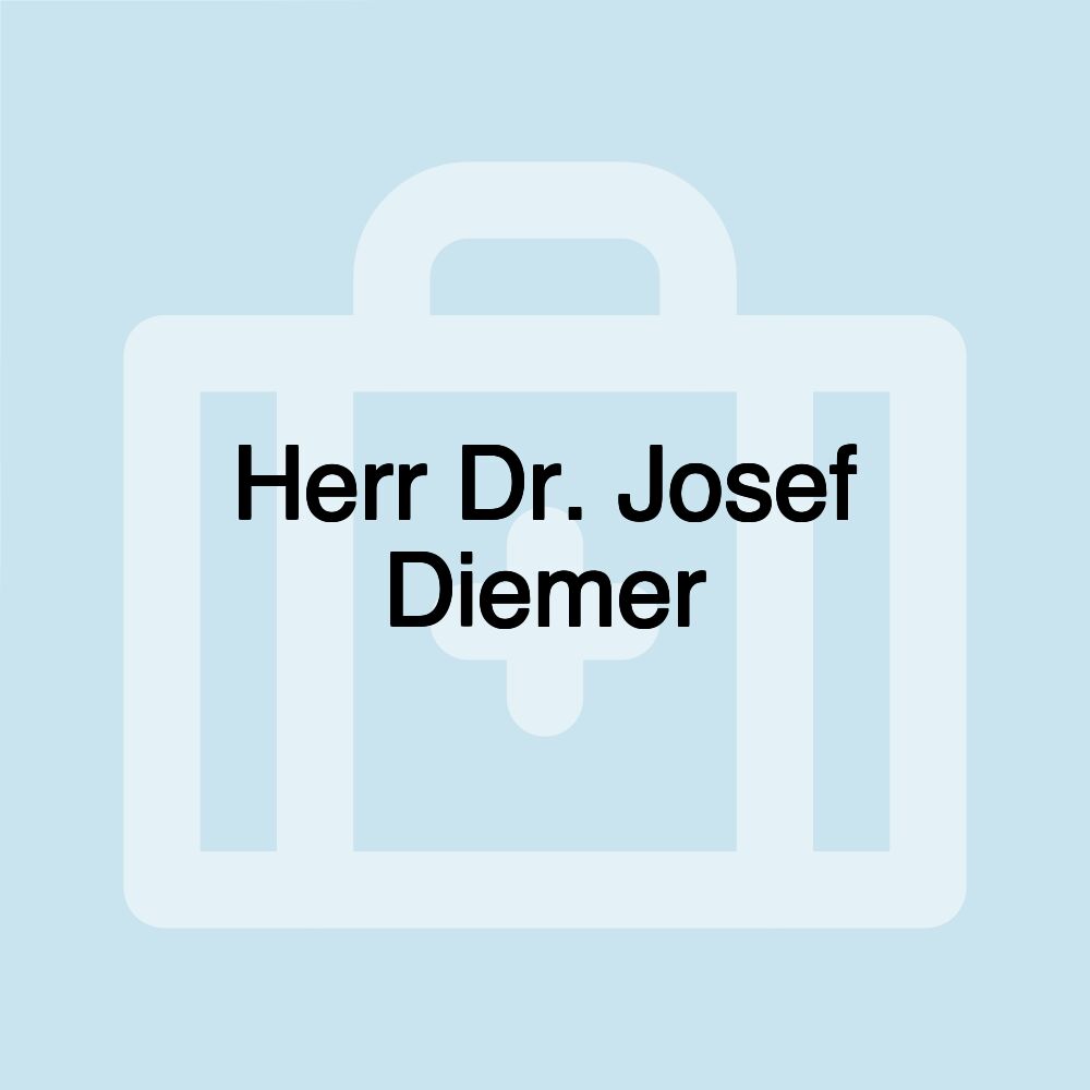 Herr Dr. Josef Diemer