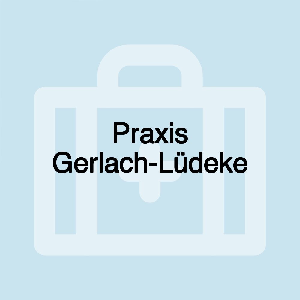 Praxis Gerlach-Lüdeke