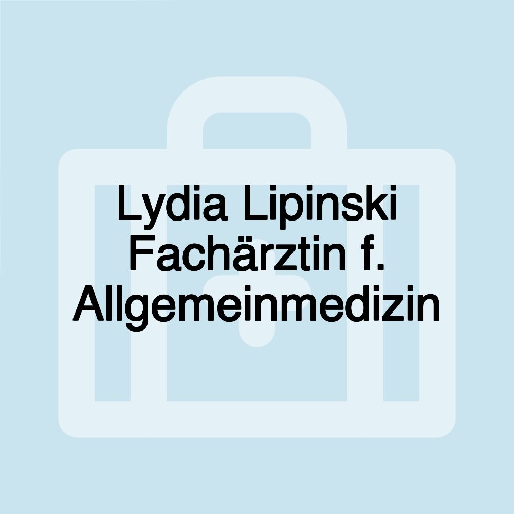 Lydia Lipinski Fachärztin f. Allgemeinmedizin