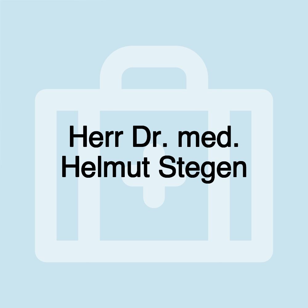 Herr Dr. med. Helmut Stegen