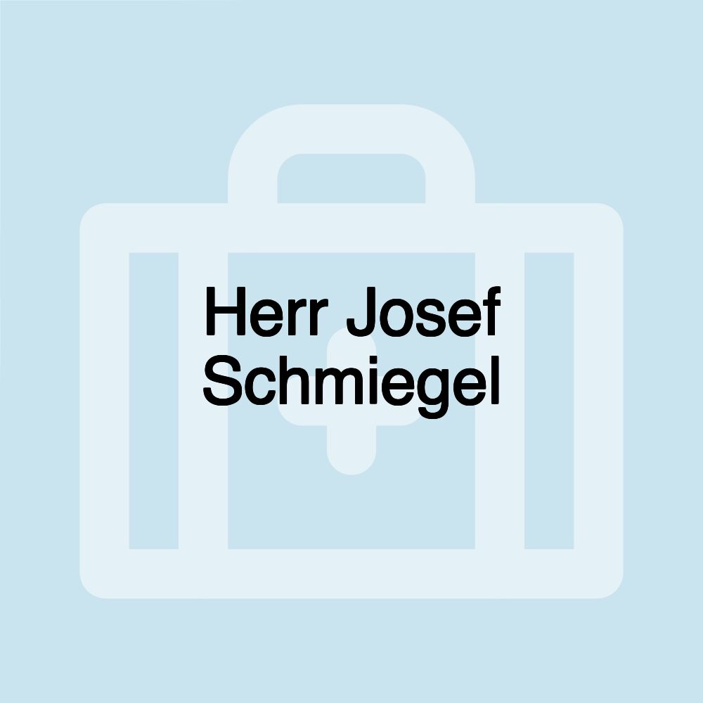 Herr Josef Schmiegel