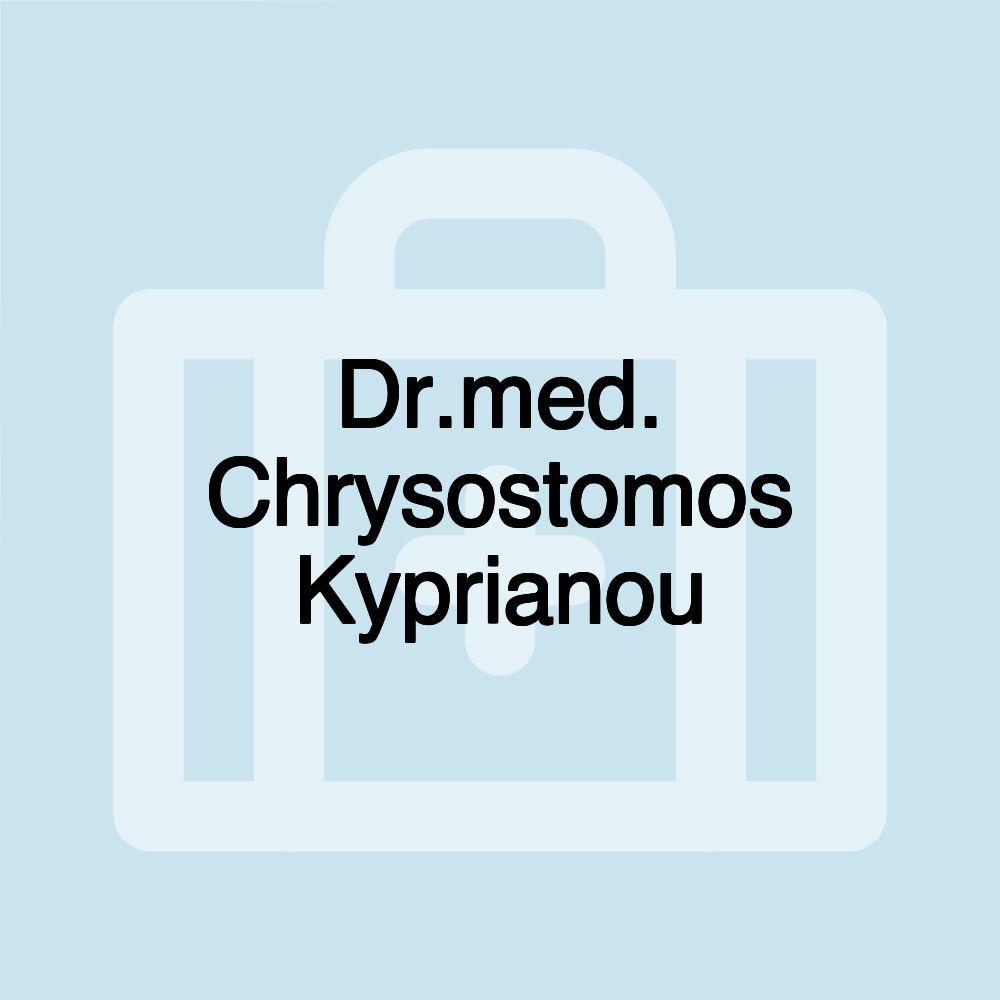 Dr.med. Chrysostomos Kyprianou