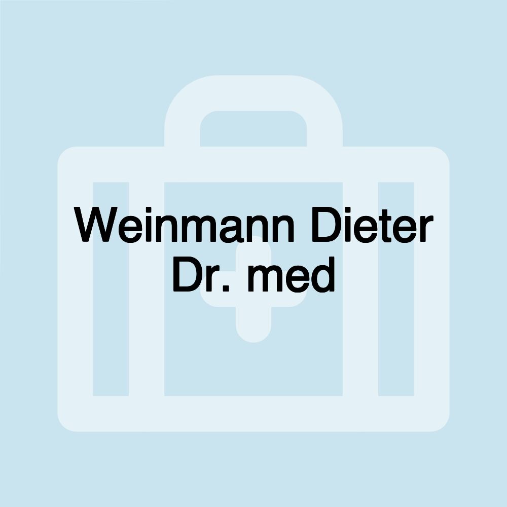 Weinmann Dieter Dr. med