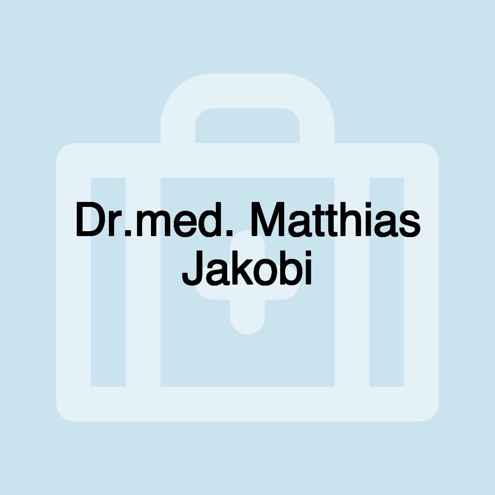 Dr.med. Matthias Jakobi