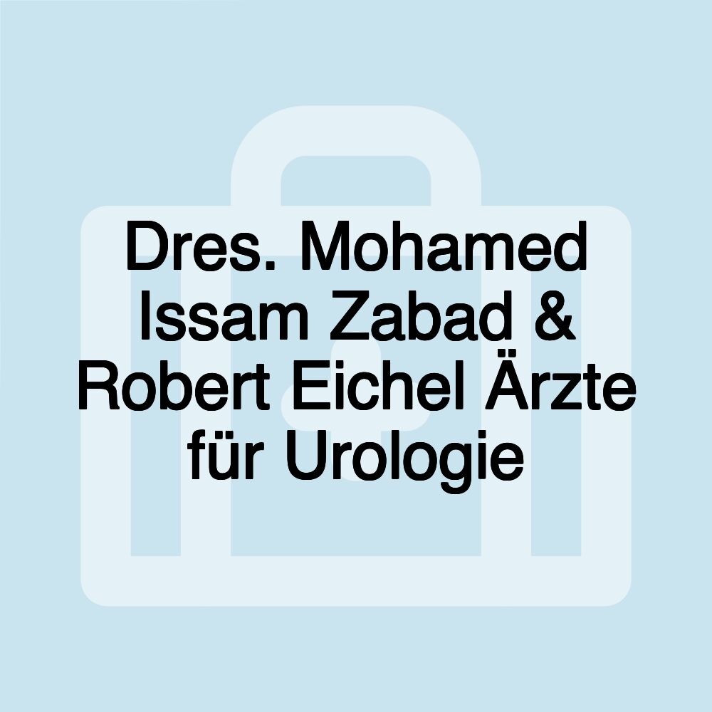 Dres. Mohamed Issam Zabad & Robert Eichel Ärzte für Urologie