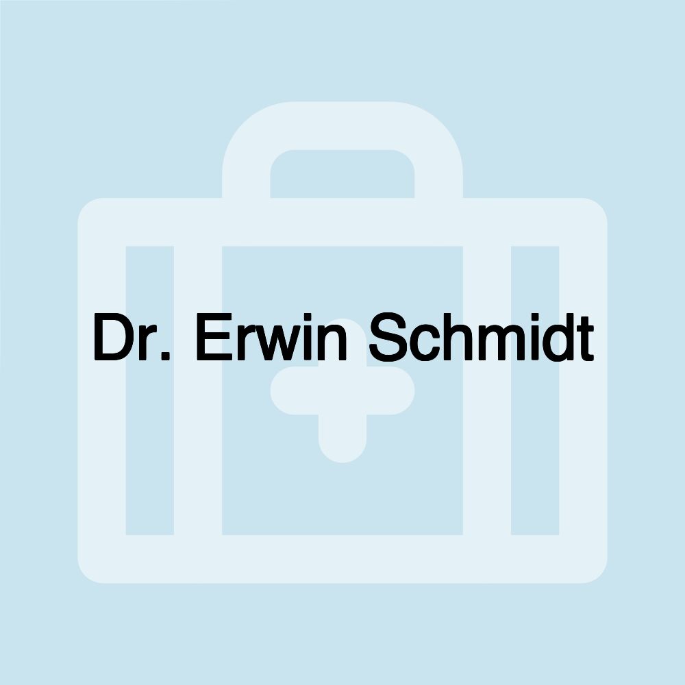 Dr. Erwin Schmidt