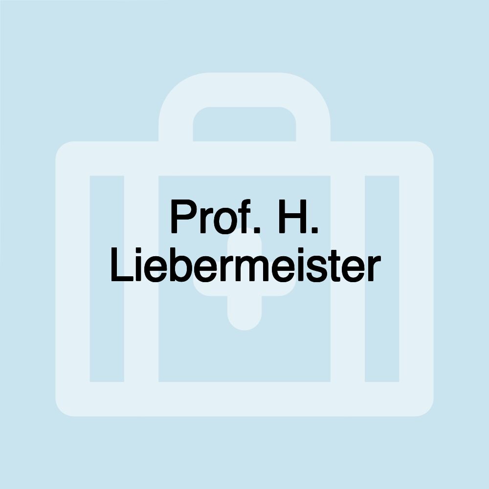 Prof. H. Liebermeister